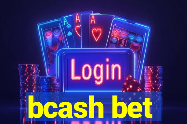 bcash bet